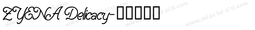 ZYENA Delicacy字体转换
